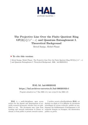 The Projective Line Over the Finite Quotient Ring GF(2)[X]/⟨X3 − X⟩ and Quantum Entanglement I