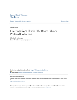 Greetings from Illinois: the Booth Library Postcard Collection Ellen Kathryn Corrigan Eastern Illinois University, Ekcorrigan@Eiu.Edu