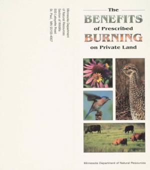 The BENEFITS of Prescribed BURNING on Private Land