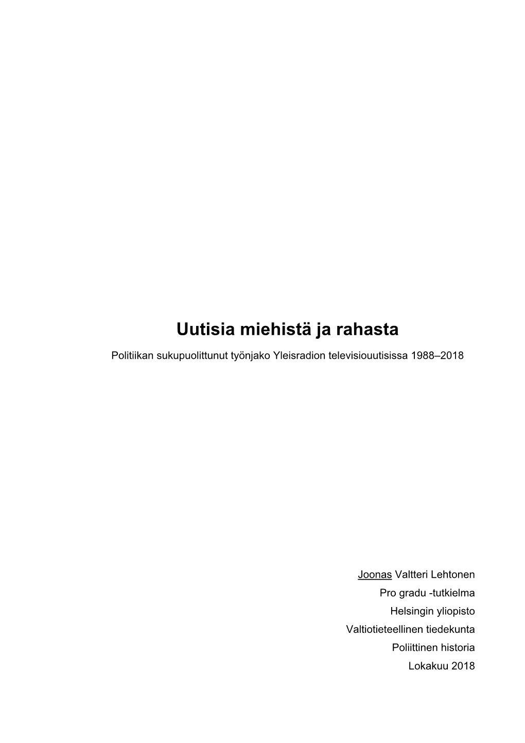 Uutisia Miehistä Ja Rahasta – Politiikan Sukupuolittunut Työnjako