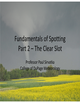 Fundamentals of Spotting Part 2 – the Clear Slot