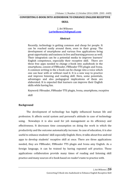 Converting E-Book Into Audiobook to Enhance English Receptive Skill |Recept Volume:Ive 1 | Number:Skill 2 | October 2016 | ISSN: 2503 - 4405|