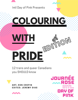 Colouring with Pride Day of Pink Launched Summer 2021 CREATOR's NOTE