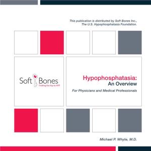 Hypophosphatasia: an Overview for Physicians and Medical Professionals