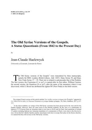 The Old Syriac Versions of the Gospels. a Status Quaestionis (From 1842 to the Present Day) By