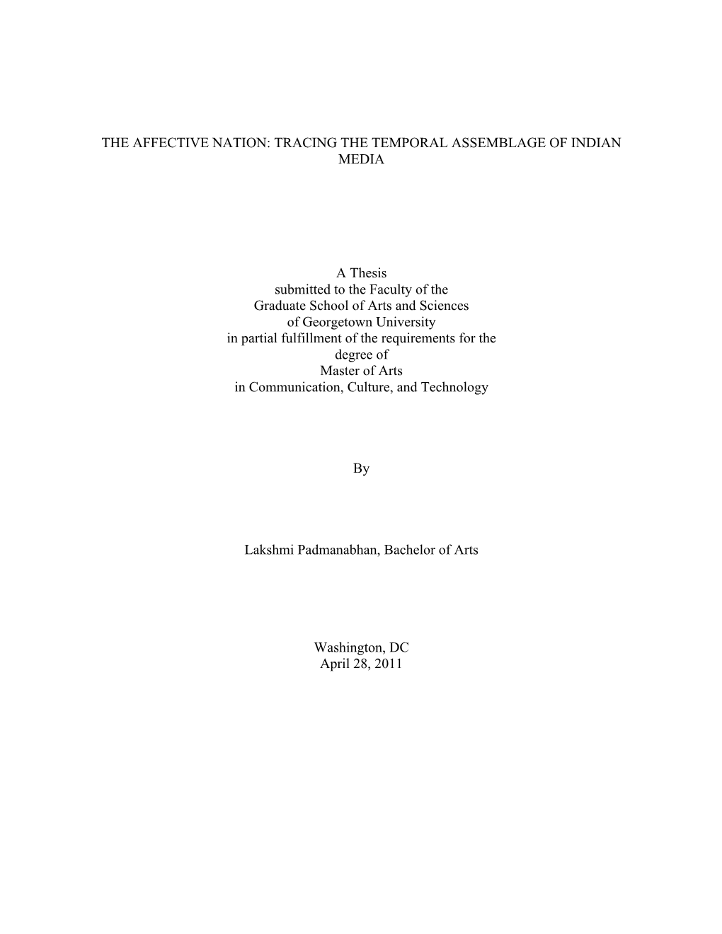 TRACING the TEMPORAL ASSEMBLAGE of INDIAN MEDIA a Thesis Submitted to the Faculty of the Graduate School O