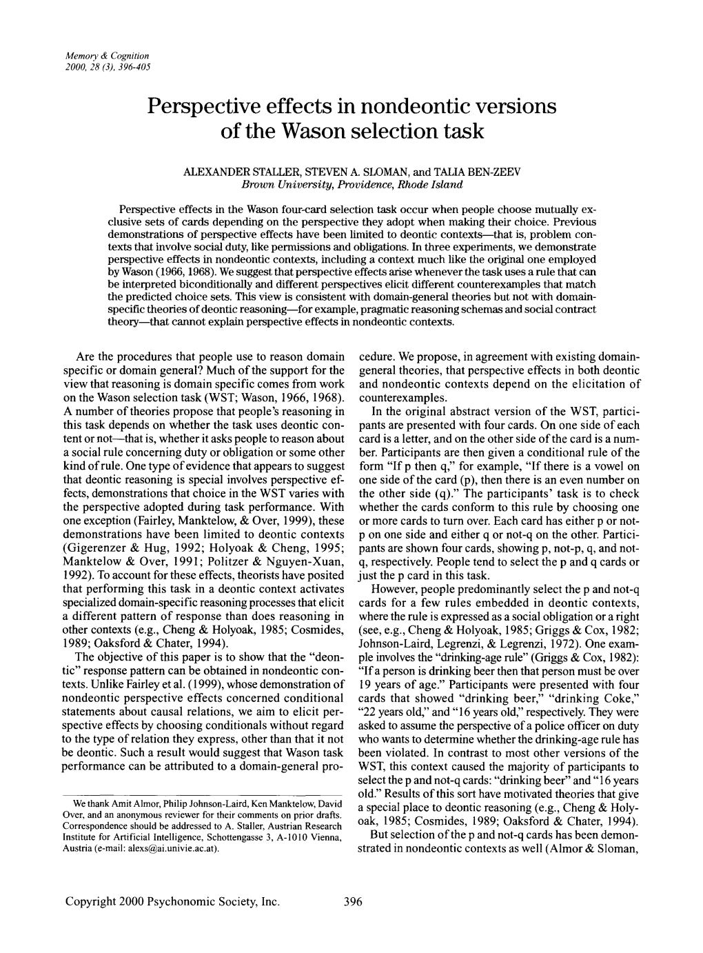 Perspective Effects in Nondeontic Versions of the Wason Selection Task