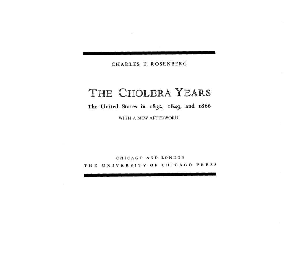 THE CHOLERA YEARS the United States in 1832, 1849, and 1866