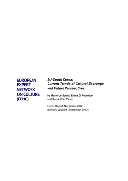 EU-South Korea: Current Trends of Cultural Exchange and Future Perspectives by Marie Le Sourd, Elena Di Federico and Sung-Won Yoon