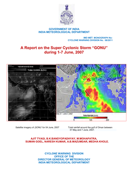 A Report on the Super Cyclonic Storm “GONU” During 1-7 June, 2007