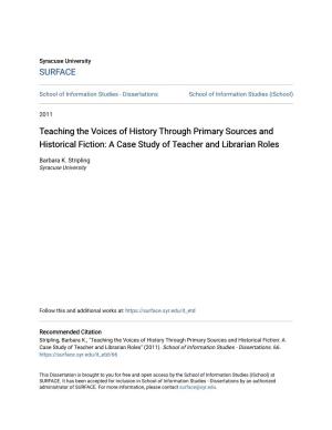 Teaching the Voices of History Through Primary Sources and Historical Fiction: a Case Study of Teacher and Librarian Roles