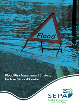 Flood Risk Management Strategy Findhorn, Nairn and Speyside