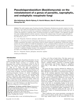 (Basidiomycota): on the Reinstatement of a Genus of Parasitic, Saprophytic, and Endophytic Resupinate Fungi