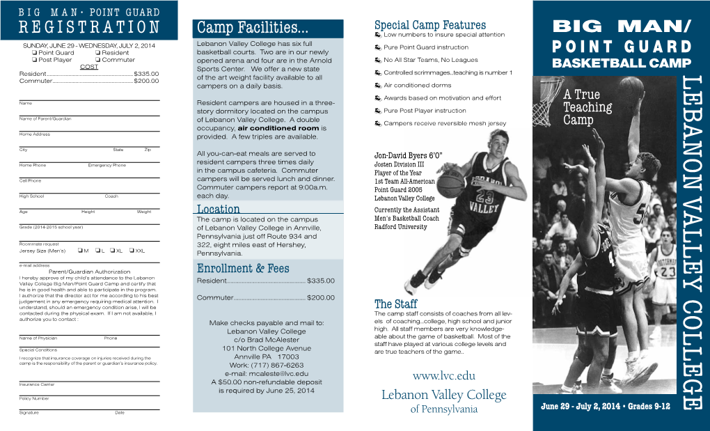 Anon Valley College Has Six Full SUNDAY, JUNE 29 - WEDNESDAY, JULY 2, 2014 H Pure Point Guard Instruction O Point Guard O Resident Basketball Courts