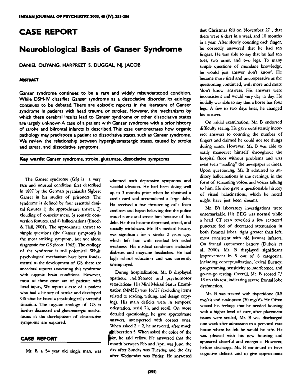 Neurobiological Basis of Ganser Syndrome He Correctly Answered That He Had Ten Fingers
