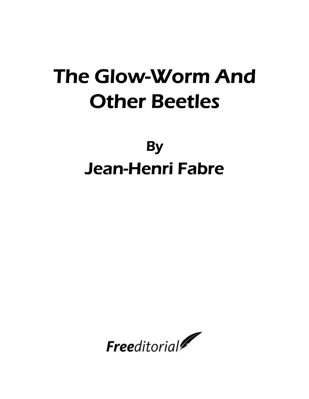 The Glow-Worm and Other Beetles