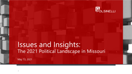 Issues and Insights: the 2021 Political Landscape in Missouri