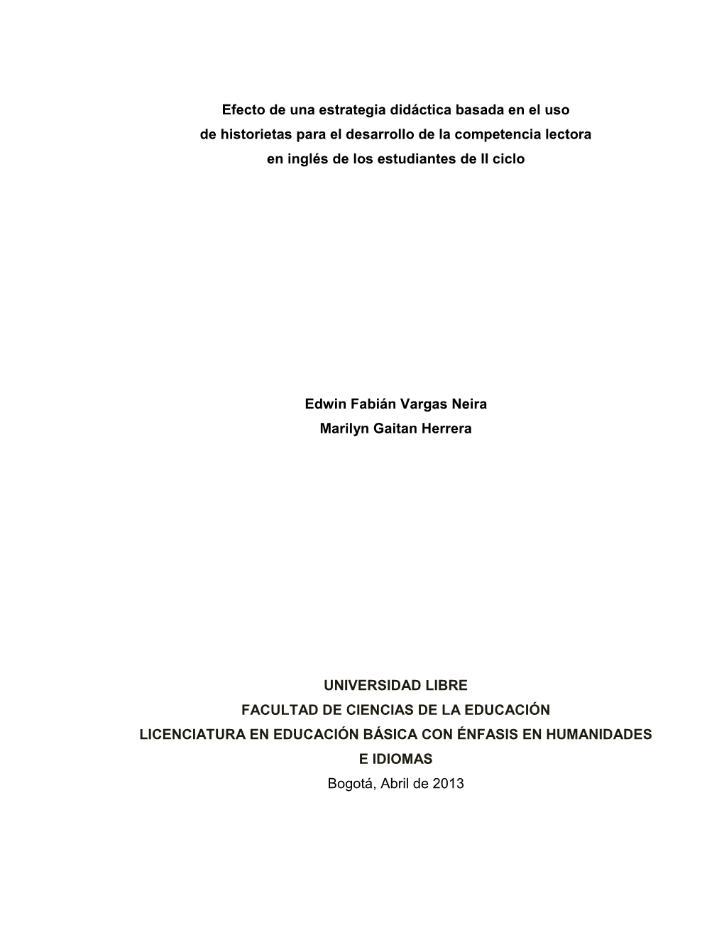 Efecto De Una Estrategia Didáctica Basada En El Uso De Historietas Para El Desarrollo De La Competencia Lectora En Inglés De Los Estudiantes De II Ciclo