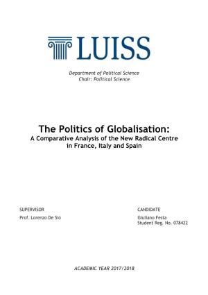 The Politics of Globalisation: a Comparative Analysis of the New Radical Centre in France, Italy and Spain