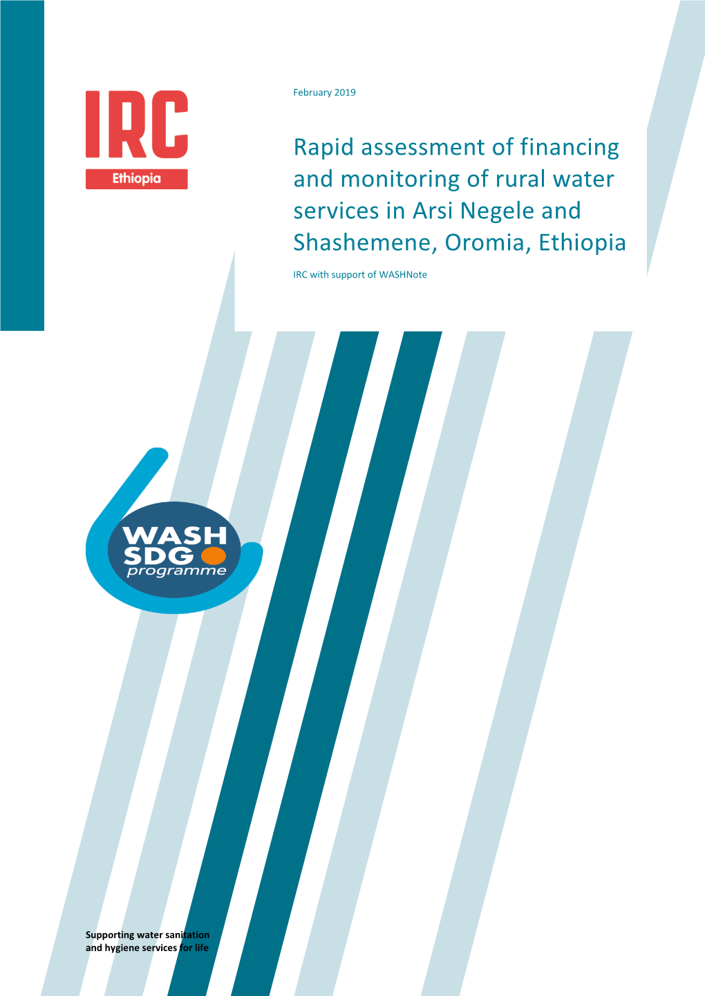 Rapid Assessment of Financing and Monitoring of Rural Water Services in Arsi Negele and Shashemene, Oromia, Ethiopia WASHIRC with Support SDG of Washnote Consortium