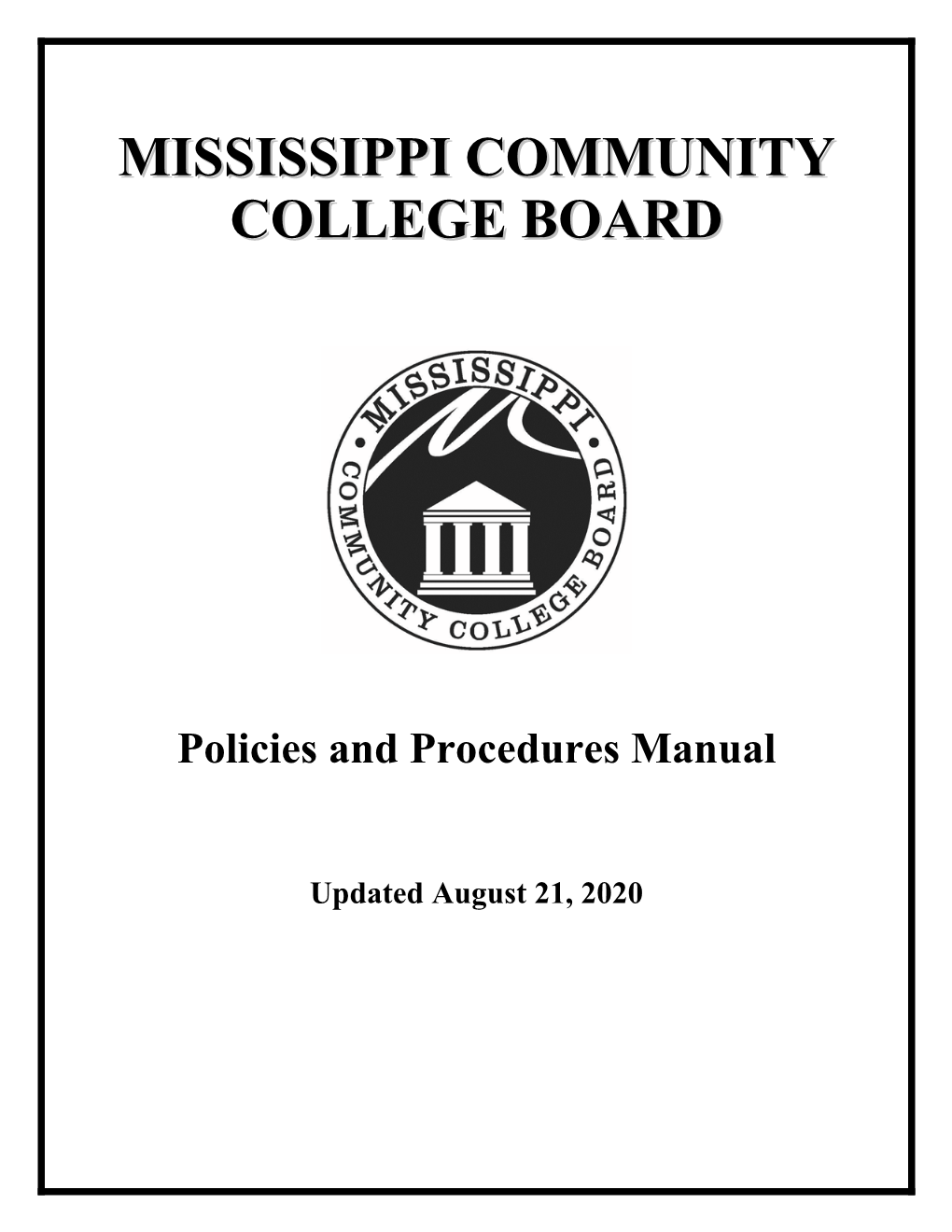 MISSISSIPPI COMMUNITY COLLEGE BOARD Section 1: Board Operations POLICIES and PROCEDURES MANUAL