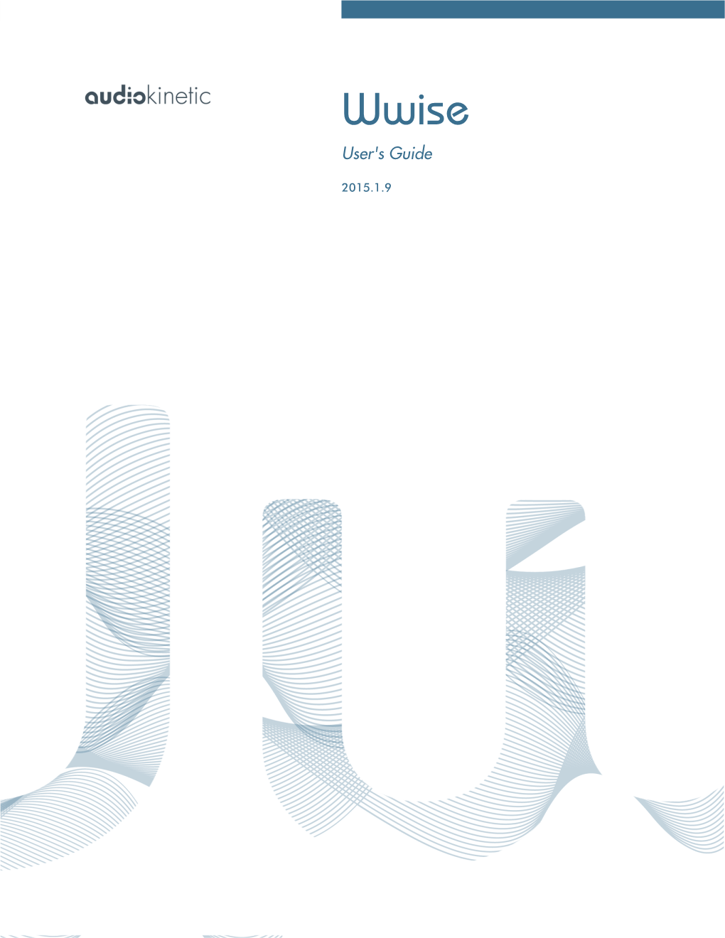 Audiokinetic, Wwise User's Guide