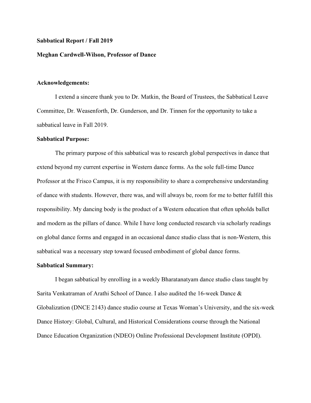 Sabbatical Report / Fall 2019 Meghan Cardwell-Wilson, Professor of Dance Acknowledgements