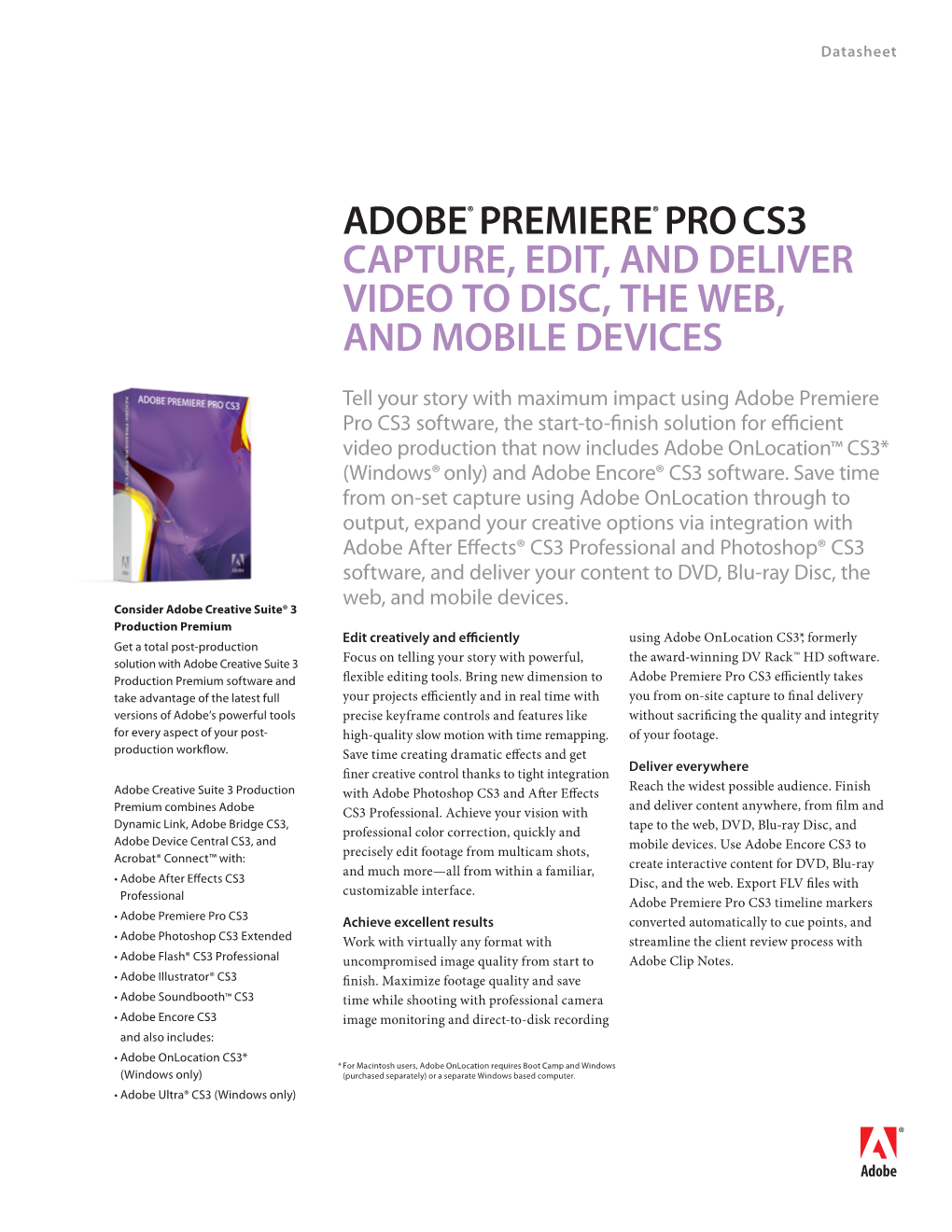 ADOBE® PREMIERE® PRO CS3 Capture, Edit, and Deliver Video to Disc, the Web, and Mobile Devices