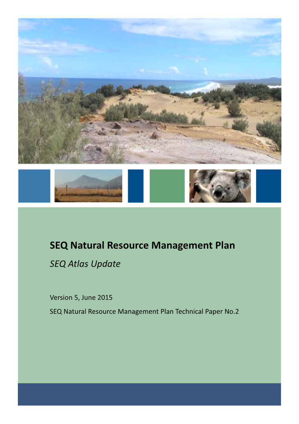 SEQ Natural Resource Management Plan SEQ Atlas Update