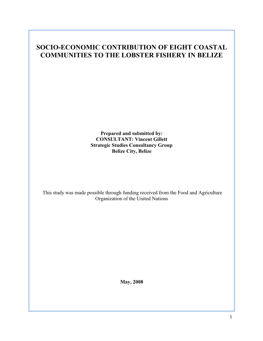 Socio-Economic Contribution of Eight Coastal Communities to the Lobster Fishery in Belize