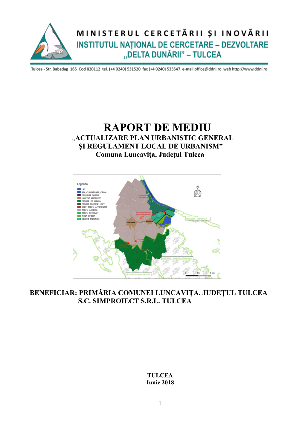 RAPORT DE MEDIU „ACTUALIZARE PLAN URBANISTIC GENERAL ŞI REGULAMENT LOCAL DE URBANISM” Comuna Luncavița, Județul Tulcea