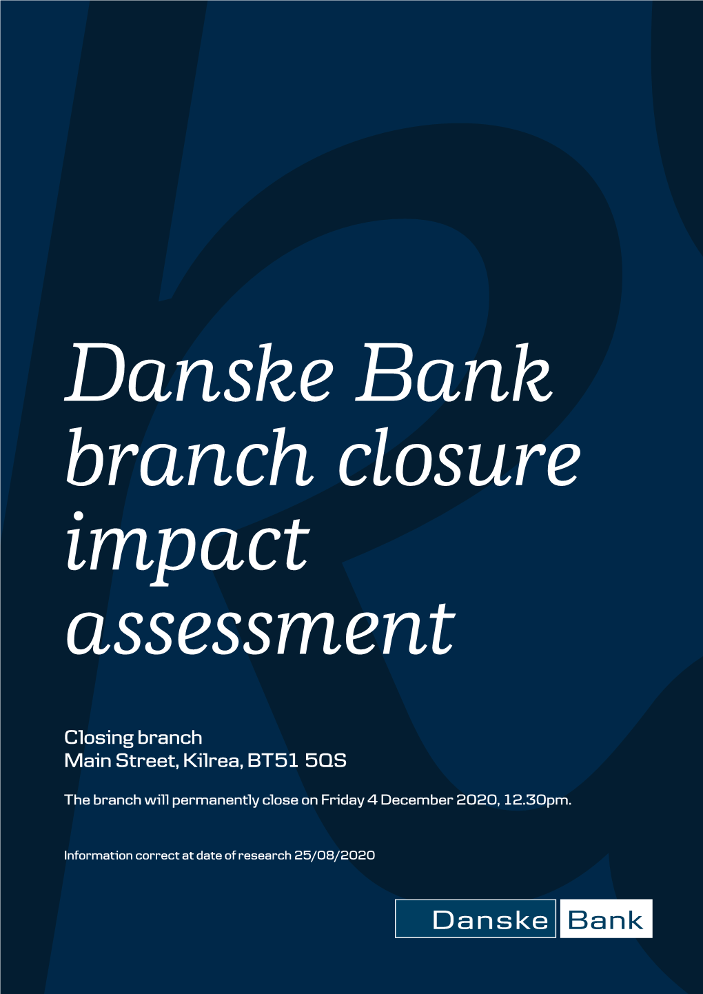 Closing Branch Main Street, Kilrea, BT51 5QS