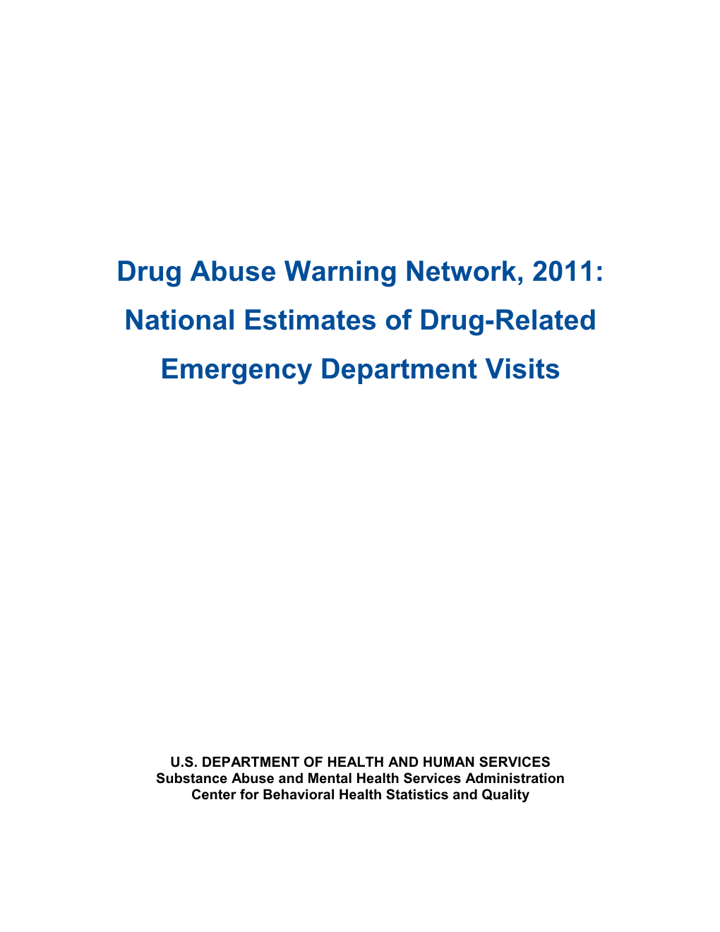 Drug Abuse Warning Network, 2011: National Estimates of Drug-Related Emergency Department Visits