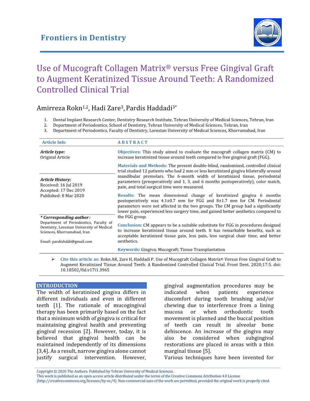 Use of Mucograft Collagen Matrix® Versus Free Gingival Graft to Augment Keratinized Tissue Around Teeth: a Randomized Controlled Clinical Trial