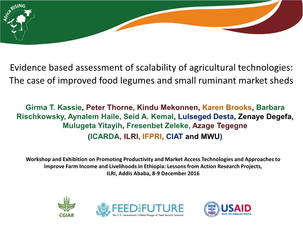 Evidence Based Assessment of Scalability of Agricultural Technologies: the Case of Improved Food Legumes and Small Ruminant Market Sheds