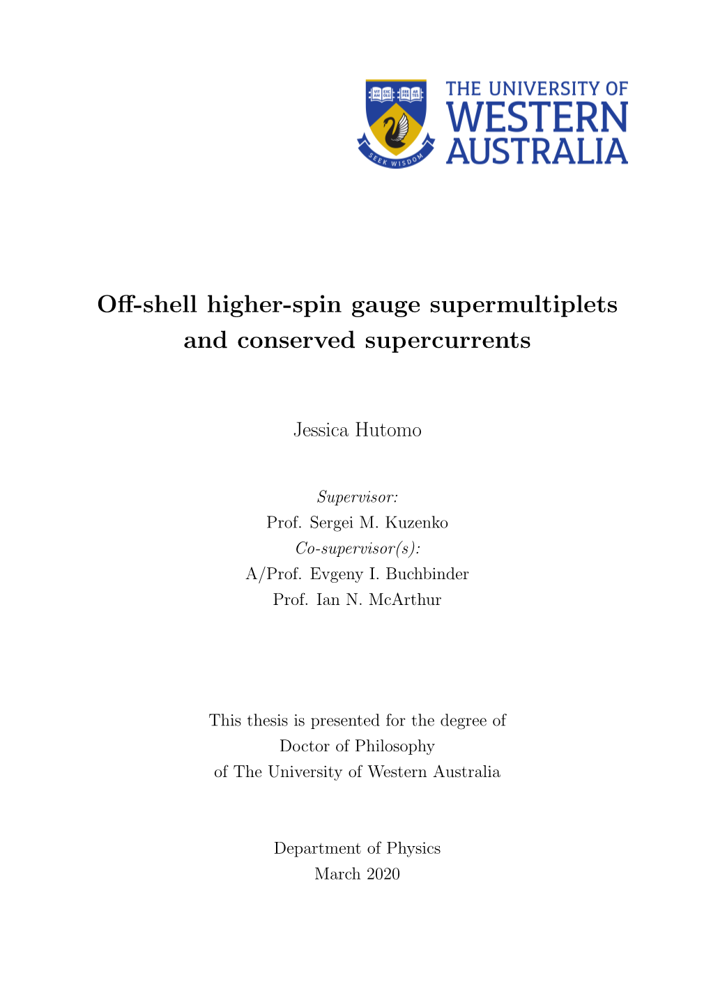 Thesis Is Presented for the Degree of Doctor of Philosophy of the University of Western Australia