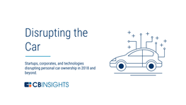 CB Insights: Disrupting The