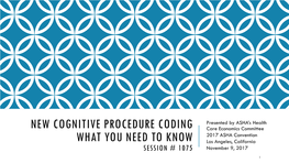 New Cognitive Procedure Coding What You Need To