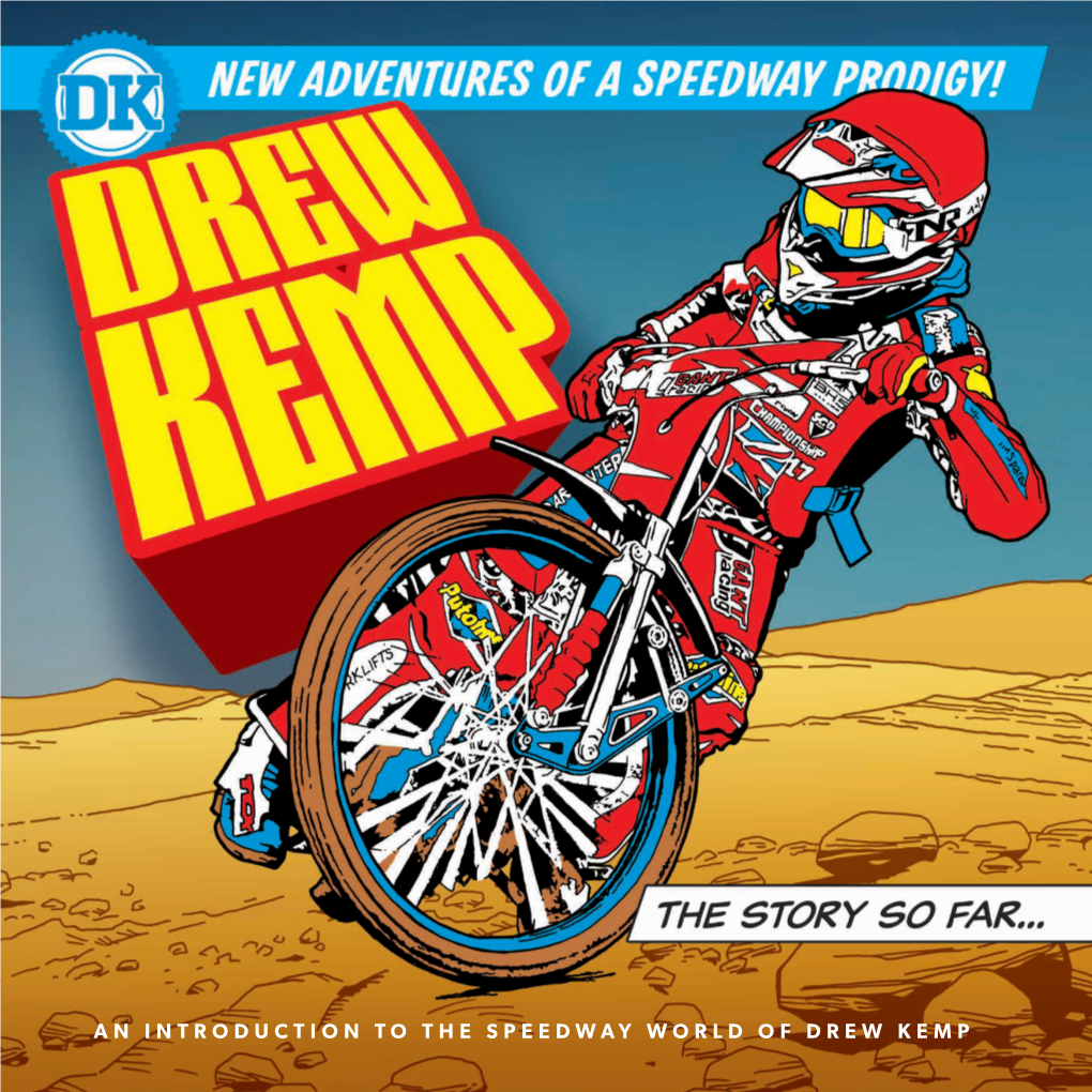 An Introduction to the Speedway World of Drew Kemp 2 Introducing Drew Kemp, Speedway Rider