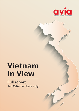 Vietnam in View Full Report for AVIA Members Only