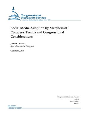 Social Media Adoption by Members of Congress: Trends and Congressional Considerations