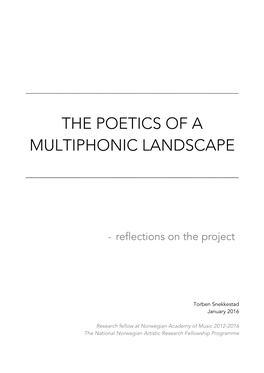 The Poetics of a Multiphonic Landscape – Reflections on the Project.Torben Snekkestad 2016.Pdf