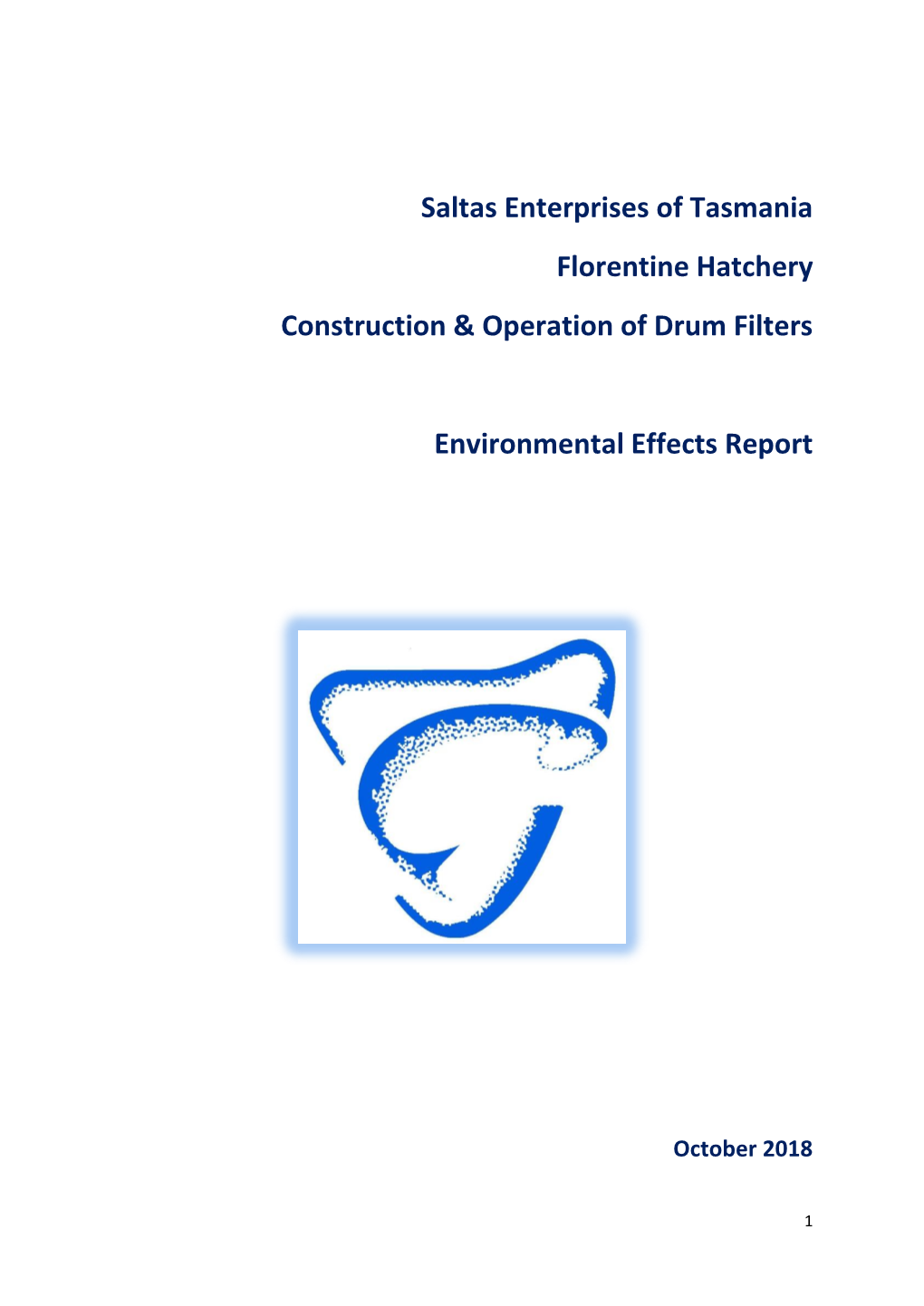 Saltas Enterprises of Tasmania, Drum Filter Project, Florentine Hatchery