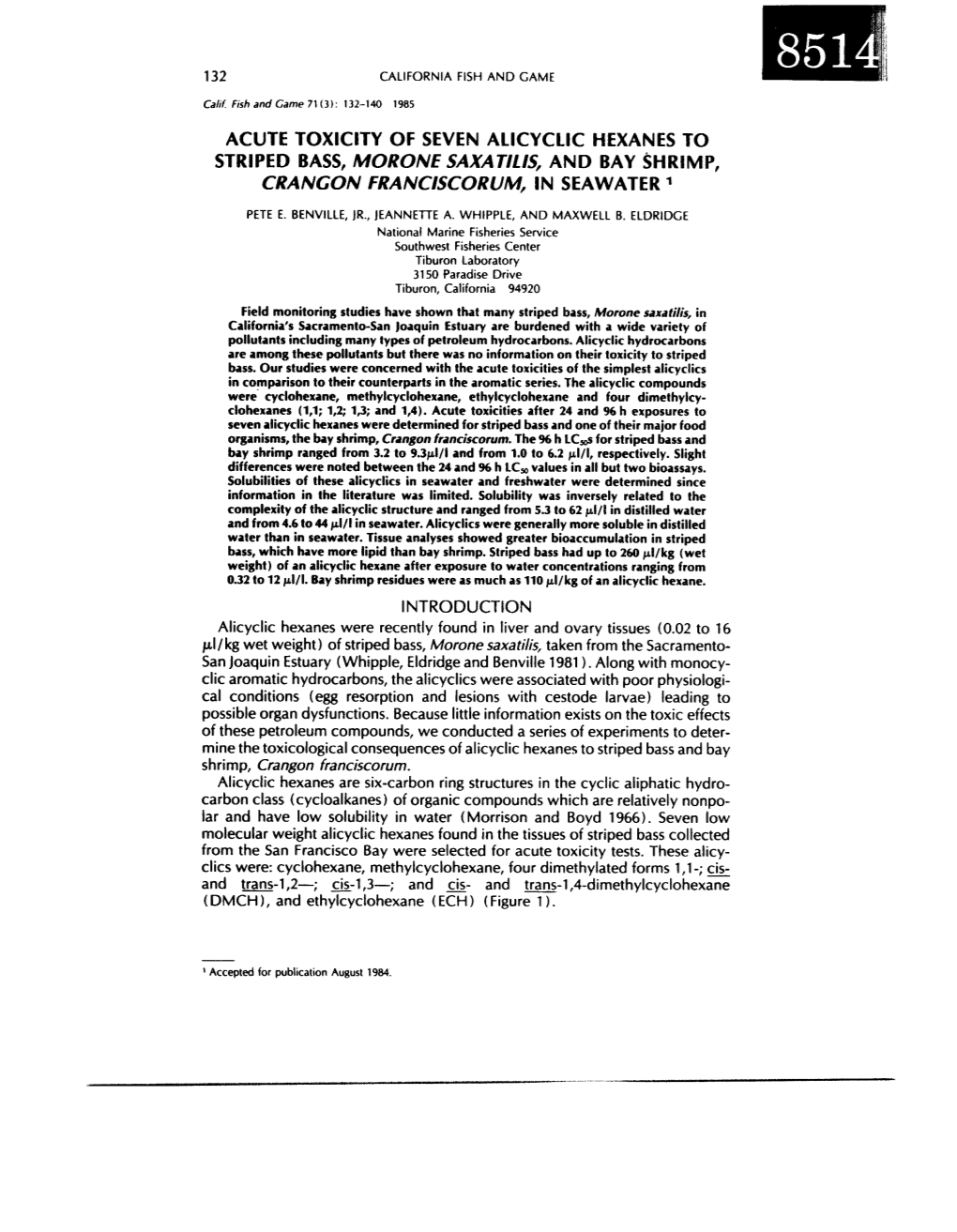 Acute Toxicity of Seven Alicyclic Hexanes to Striped Bass, Moron€ Saxatilis, and Bay Shrimp, Crangon Franciscorum, in Seawater