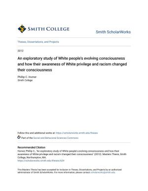 An Exploratory Study of White People's Evolving Consciousness and How Their Awareness of White Privilege and Racism Changed Their Consciousness