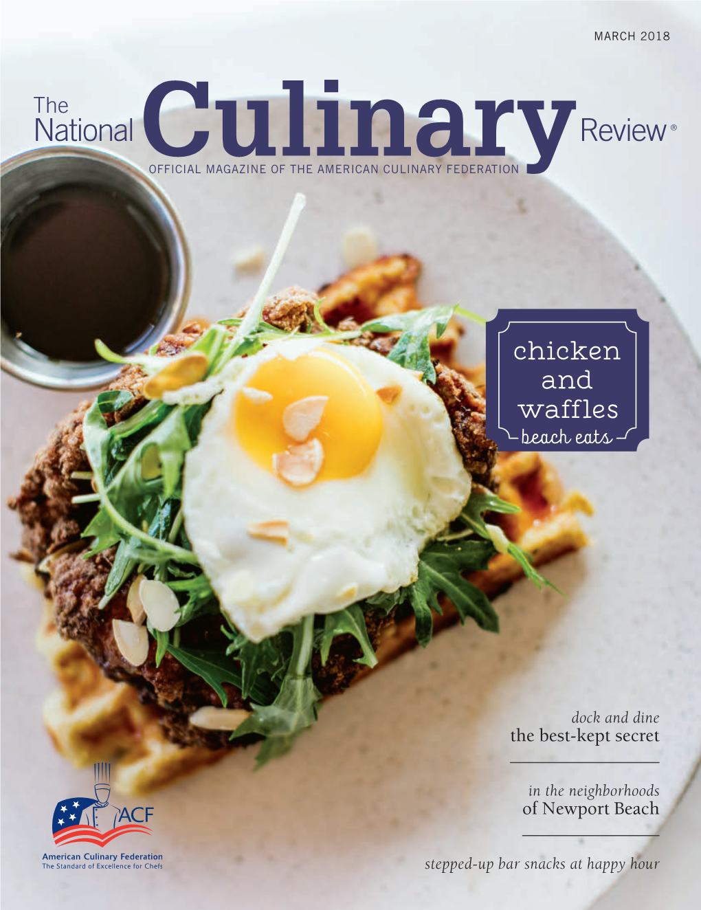 National Culinary Review® (ISSN 0747-7716), March 2018, Volume 42, Number 3, Is Owned by the American Culinary Federation, Inc