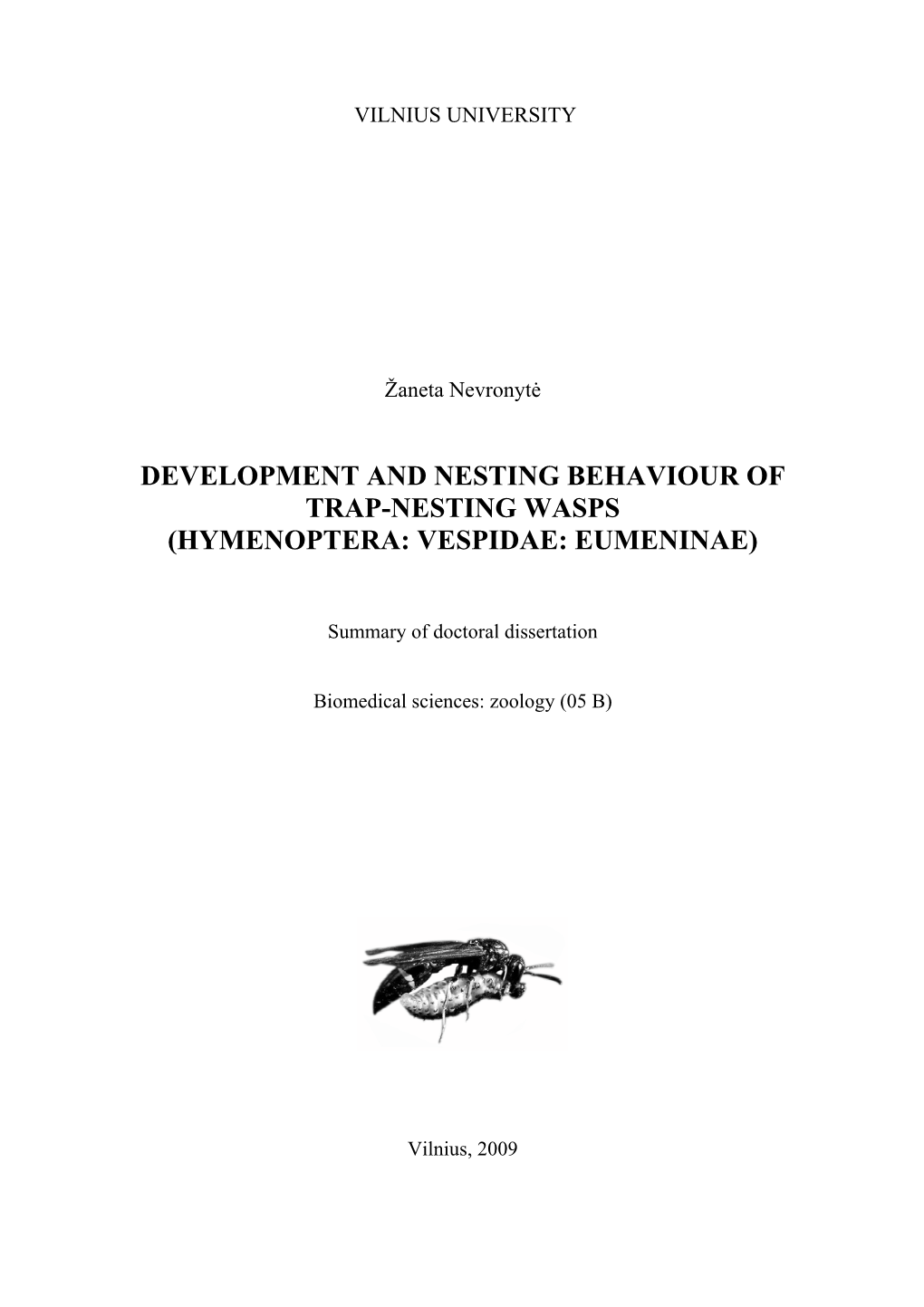 Development and Nesting Behaviour of Trap-Nesting Wasps (Hymenoptera: Vespidae: Eumeninae)