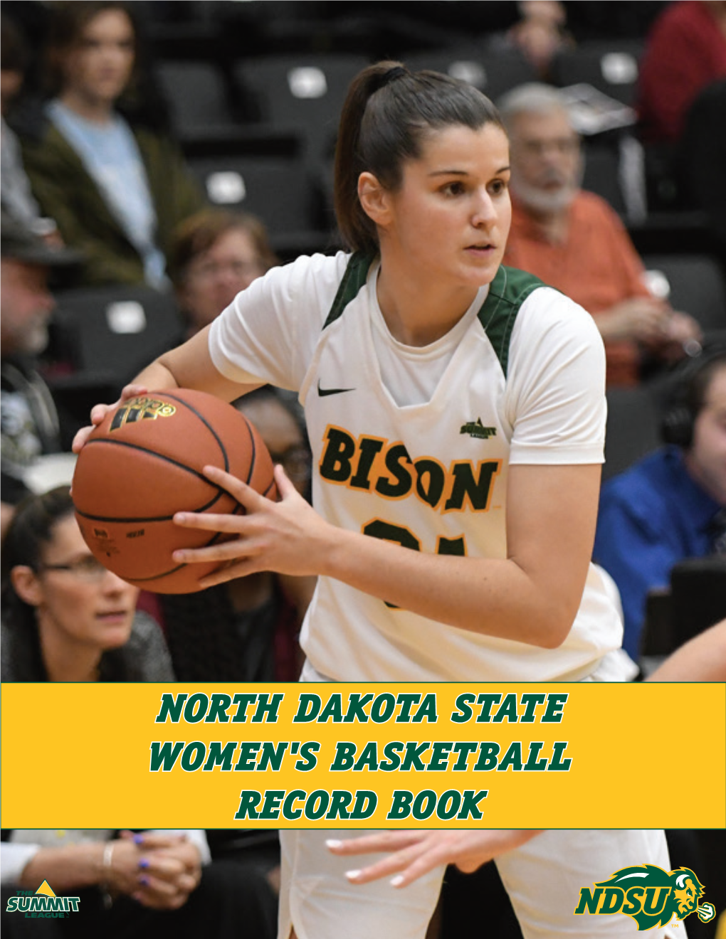 North Dakota State Women's Basketball Record Book BISON Coaching History