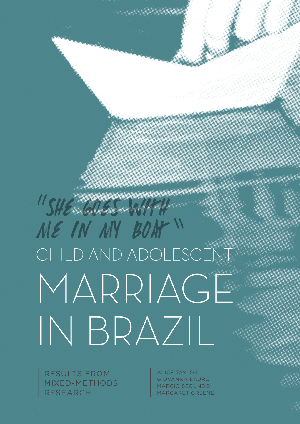 Child Marriage and Adolescent Marriage in Brazil