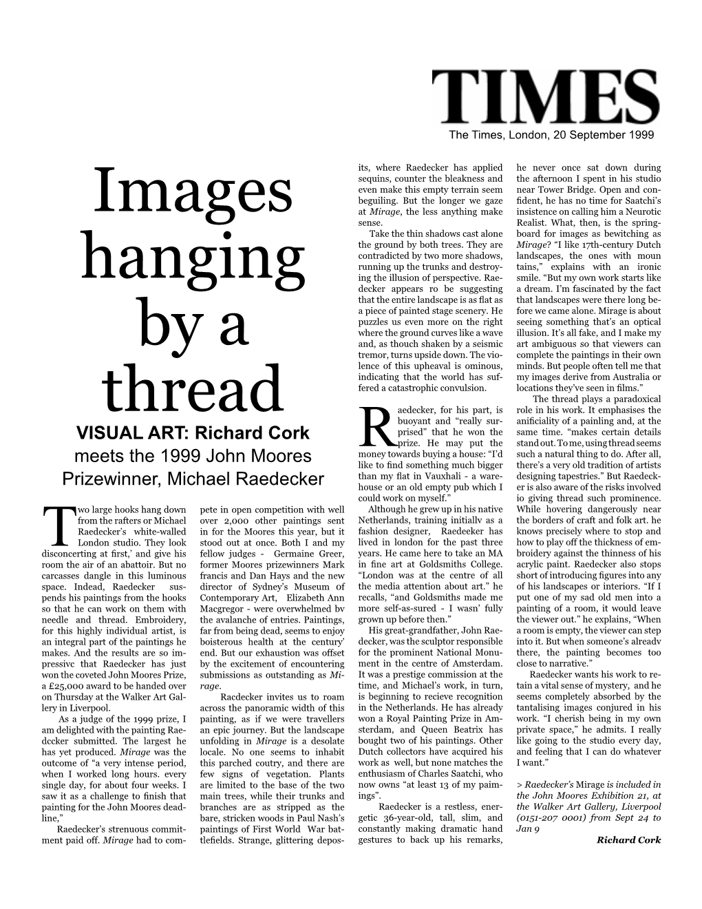 Images Hanging by a Thread Richard Cork, the Times, September 20, 1999